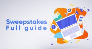 Full Sweepstakes Guide with Examples of Headlines and Creatives
