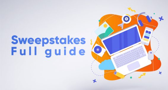 Full Sweepstakes Guide with Examples Full Sweepstakes Guide with Examples of Headlines and Creatives