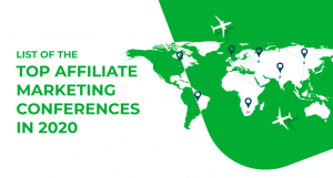 Full list of top affiliate marketing conferences in 2020