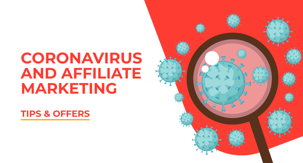 Coronavirus and Affiliate Marketing