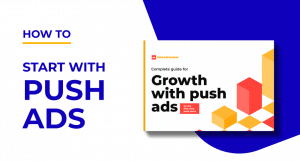 How to start with push ads? Download e-book about push ads for free