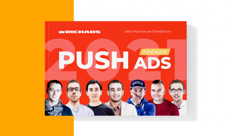 Push Ads Trends 2021_Experts Best Practices and Predictions